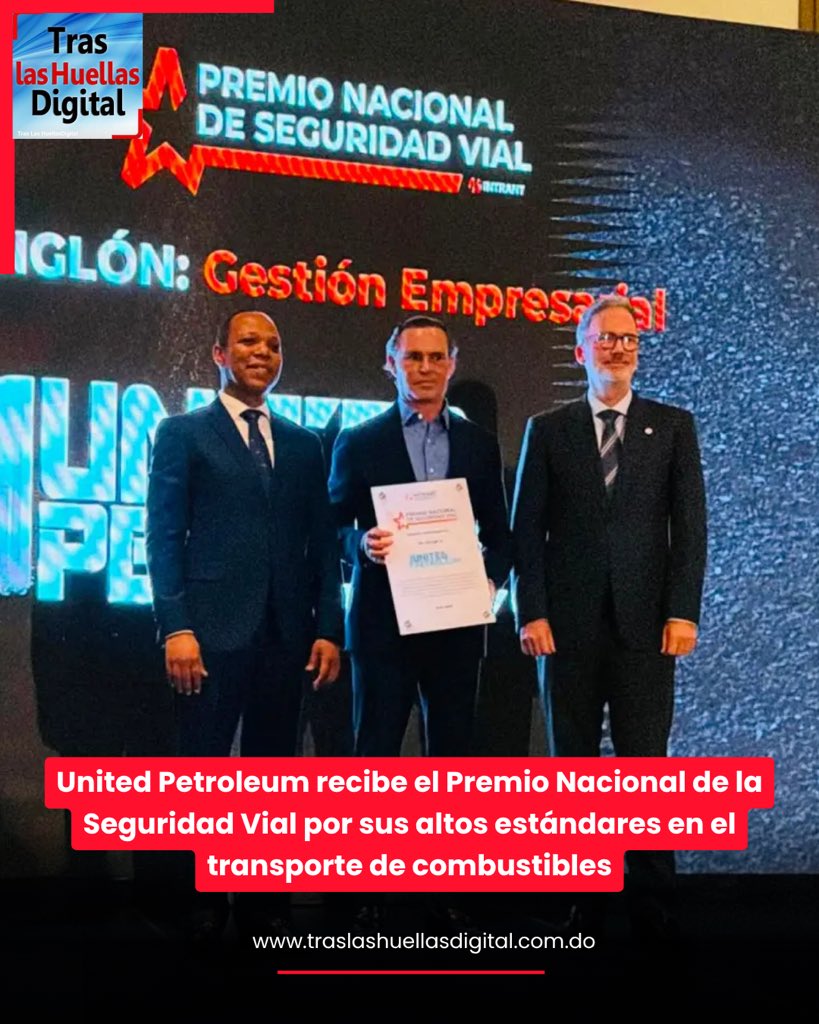 TrasLasHuellasD's tweet photo. United Petroleum recibe el Premio Nacional de la Seguridad Vial por sus altos estándares en el transporte de combustibles

Detalles en: https://t.co/Loln9DAYE5

#TrasLasHuellas @INTRANT_RD https://t.co/BGy6J2dTZA