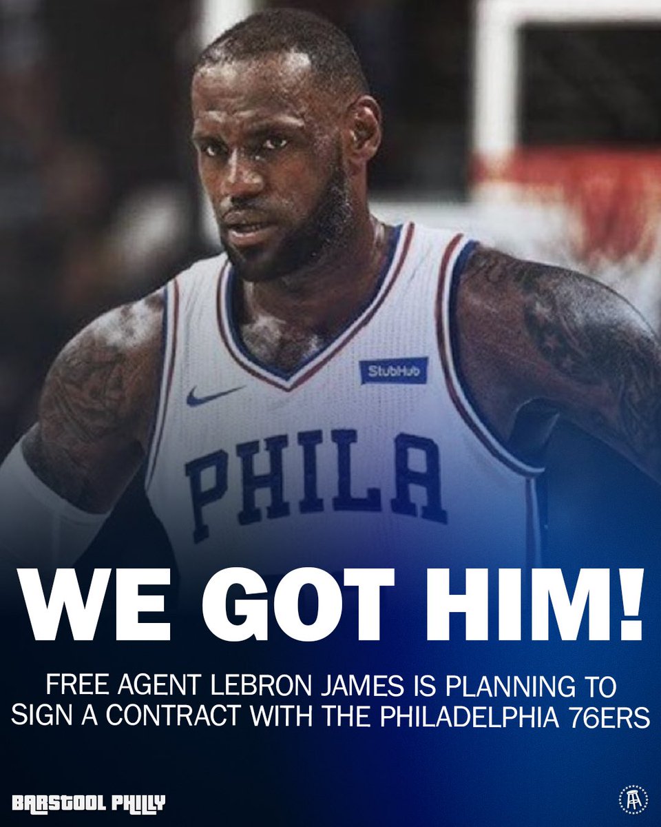 BarstoolPhilly's tweet photo. LEBRON JAMES IS A PHILADELPHIA 76ER https://t.co/ZWamPIFcwO
