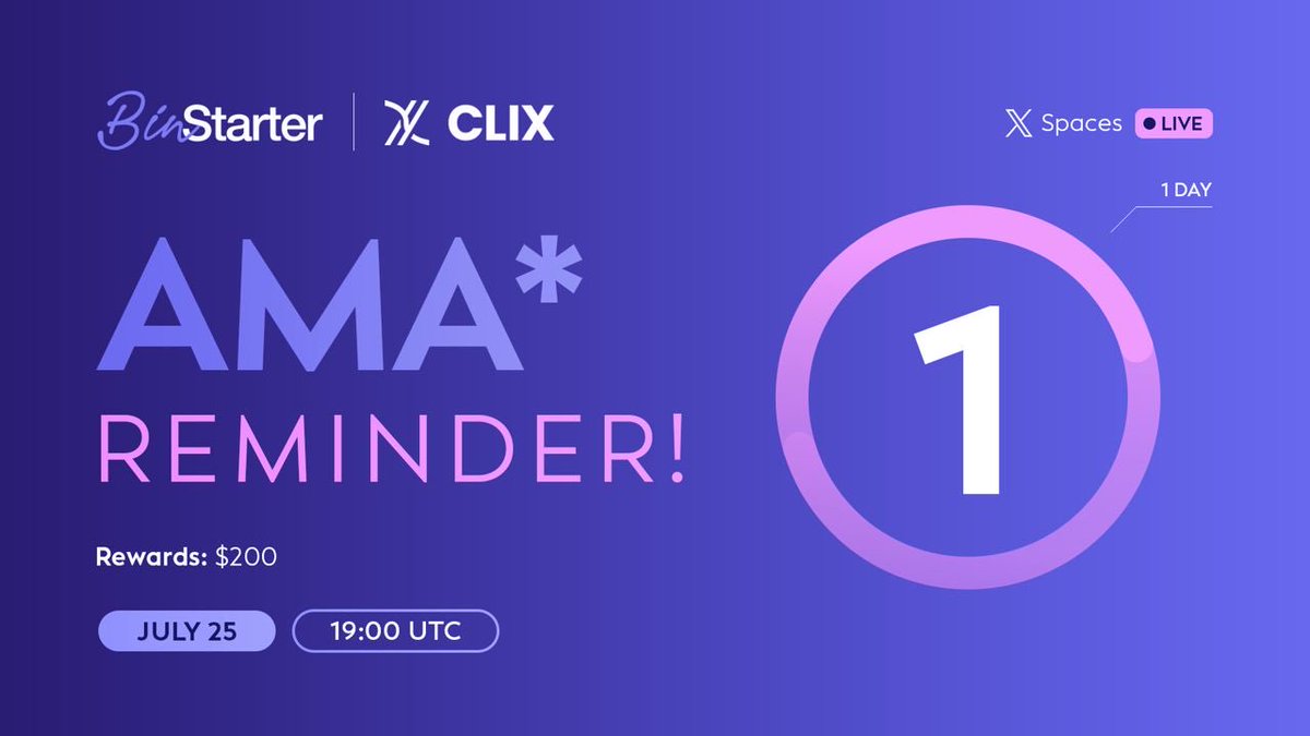 BinStarterio's tweet photo. ⏰ 1 Day to Go!

Our exclusive CLIX #AMA with Chris Hogg, Founder of CLIX, is happening tomorrow!

📅 July 25, 2026
⏰ 19:00 UTC
🎁 $200 

🎯 Reward Eligibility
✅ Follow @CLIXloans
✅ Follow @BinStarterio
✅ Join the AMA & ask a question

🔗 AMA Link: https://t.co/7lFh6DaBLj

See you there! 🚀

#CLIX #BinStarter #DeFi #AI #Crypto #Web3