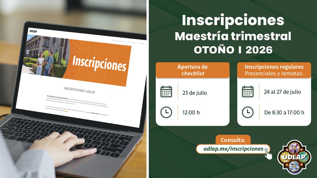 udlap's tweet photo. ¡A partir de hoy inician las inscripciones! Maestría Trimestral Otoño I 2026
✔️ Inscripciones (presenciales y remotas): 24 al 27 de julio | 8:30 a 17:00 h
💻 Consulta toda la información en: https://t.co/pfZVbvV2VZ
#PosgradosUDLAP #MaestríasUDLAP #InscripcionesUDLAP #ExcelenciaUDLAP