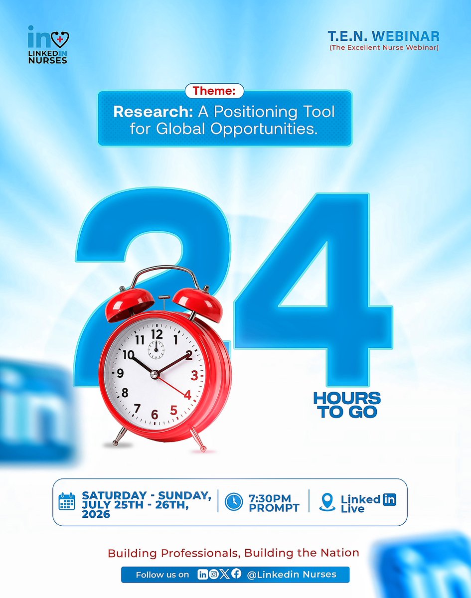 LinkedInNurses's tweet photo. 24 Hours to Go to T. E. N. Webinar — July Edition!

📅 Starts Tomorrow – July 25, 2026
🕢 7:30 PM (WAT)
📍 LinkedIn Live

https://t.co/1et8SXh8u0 https://t.co/eChWu4ziid