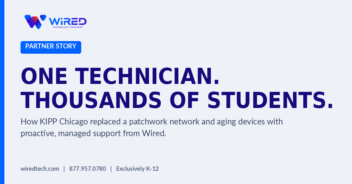 WiredTechPtr's tweet photo. One technician. Hundreds of staff. Thousands of students. That was KIPP Chicago before Wired. Now: proactive monitoring, phased device replacement, and a network that stays up. #K12 #CharterSchools https://t.co/npGn8OwKAg https://t.co/bYHqZPIltg