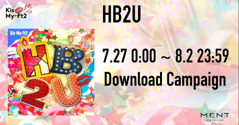 KMF2_0810MENT's tweet photo. ／
「HB2U」リリース記念
ダウンロードキャンペーン開催🎉
＼

ご応募いただいた皆様に
「キスマイショット(HB2U Ver.)」(画像)
をプレゼント📸

[📲]  7/27(月)00:00 〜 8/2(日)23:59
ご応募忘れの無いようご注意ください⚠️

#KisMyFt2_HB2U
#KisMyFt2 #キスマイ