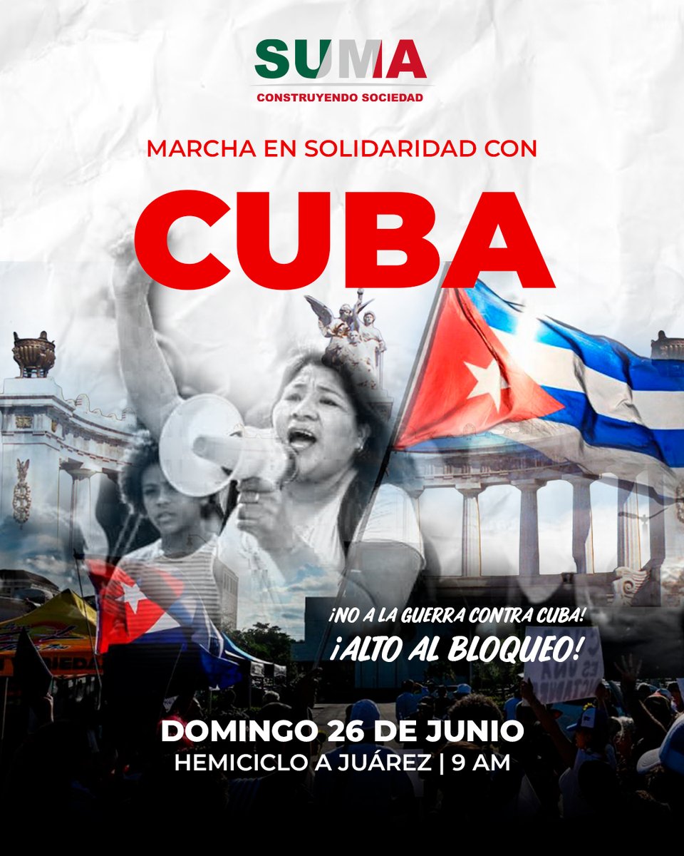 sumasociedad's tweet photo. ¡ALTO AL BLOQUEO CONTRA EL PUEBLO DE CUBA!
Este 26 de julio nos movilizamos en defensa de la soberanía y la autodeterminación de los pueblos.
📍Nos vemos a las 9am en el hemiciclo a Juárez. https://t.co/ggk4ErcDpo