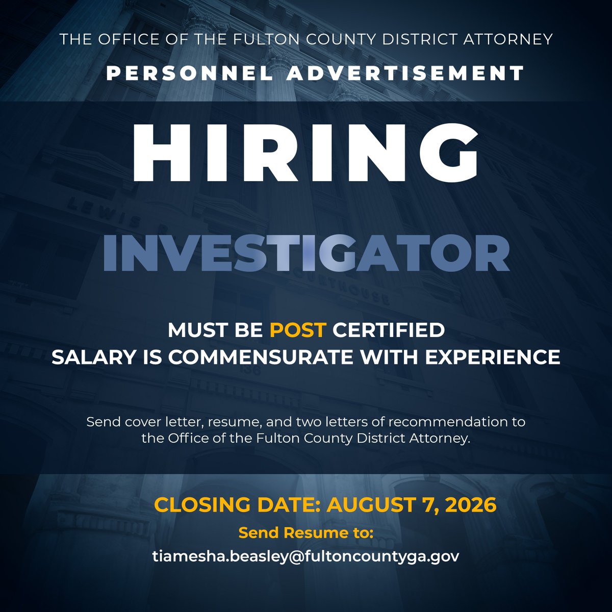 FultonCountyDA's tweet photo. Our office is currently accepting applications for the following positions:

⚖️ Assistant District Attorney
🕵️ Investigator
📁 Legal Assistant

Please submit your cover letter, resume, and letters of recommendation to Tiamesha.Beasley@fultoncountyga.gov by 8/7/26. https://t.co/egwVe12Fx2