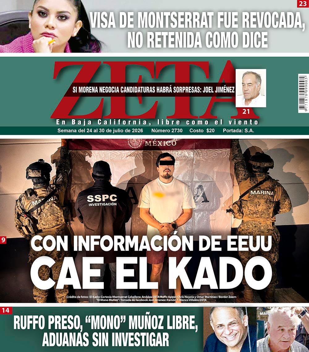 adelanavarro's tweet photo. Esta semana en la edición impresa del @ZETATijuana: Con información de EEUU cae El Kado. Además, revocan visa a Montserrat Caballero, no fue retenida como afirma. Reportajes sobre aduanas y la política en Baja California. Información disponible tambien en https://t.co/3CR0d1cgdG https://t.co/ya9a390uQf