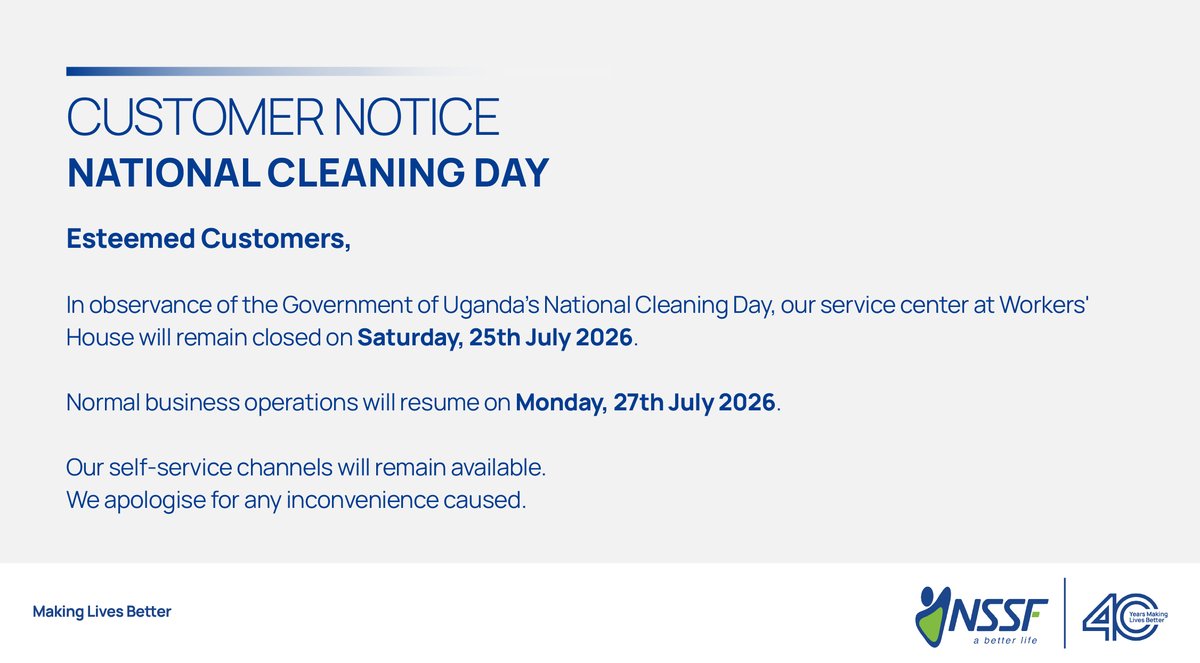 nssfug's tweet photo. CUSTOMER NOTICE: Our Workers House Service Centre will be closed on Saturday, 25th July 2026, and reopen on Monday, 27th July. Self-service channels remain available. https://t.co/1YOXYWRZ1H