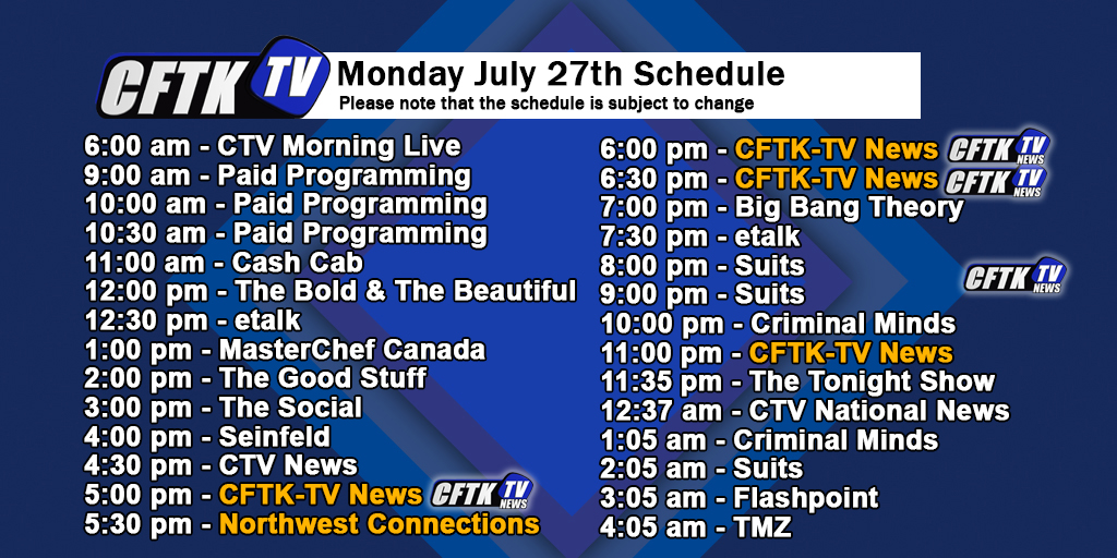 CftkT19762's tweet photo. Monday July 27th CFTK-TV's Schedule
Remember to watch CFTK-TV News at 5, 6, 6:30 and 11 pm.
Northwest Connections at 5:30 pm.
#TerraceBC, #northwestbc, #news, #Kitimat, #PrinceRupert, #Smithers, #BC, #BritishColumbia, #localnews, #cftktv https://t.co/FXrX0hVmHZ