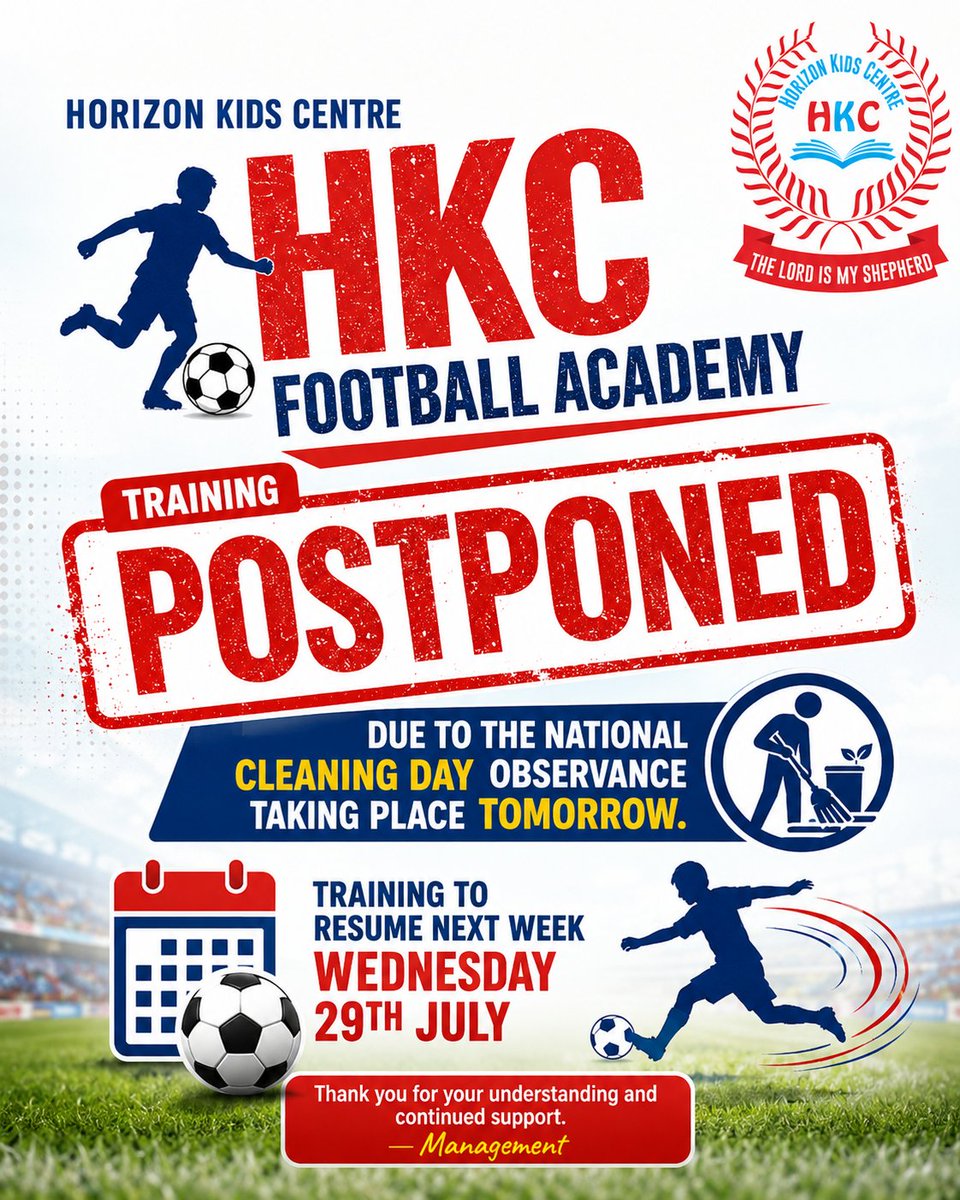horizon_kids's tweet photo. 📢 Training Update
Due to the National Cleaning Day observance, tomorrow's HKC Football Academy training has been postponed. 💙❤️#HKCFootballAcademy #NationalCleaningDay https://t.co/0oU0byAutK