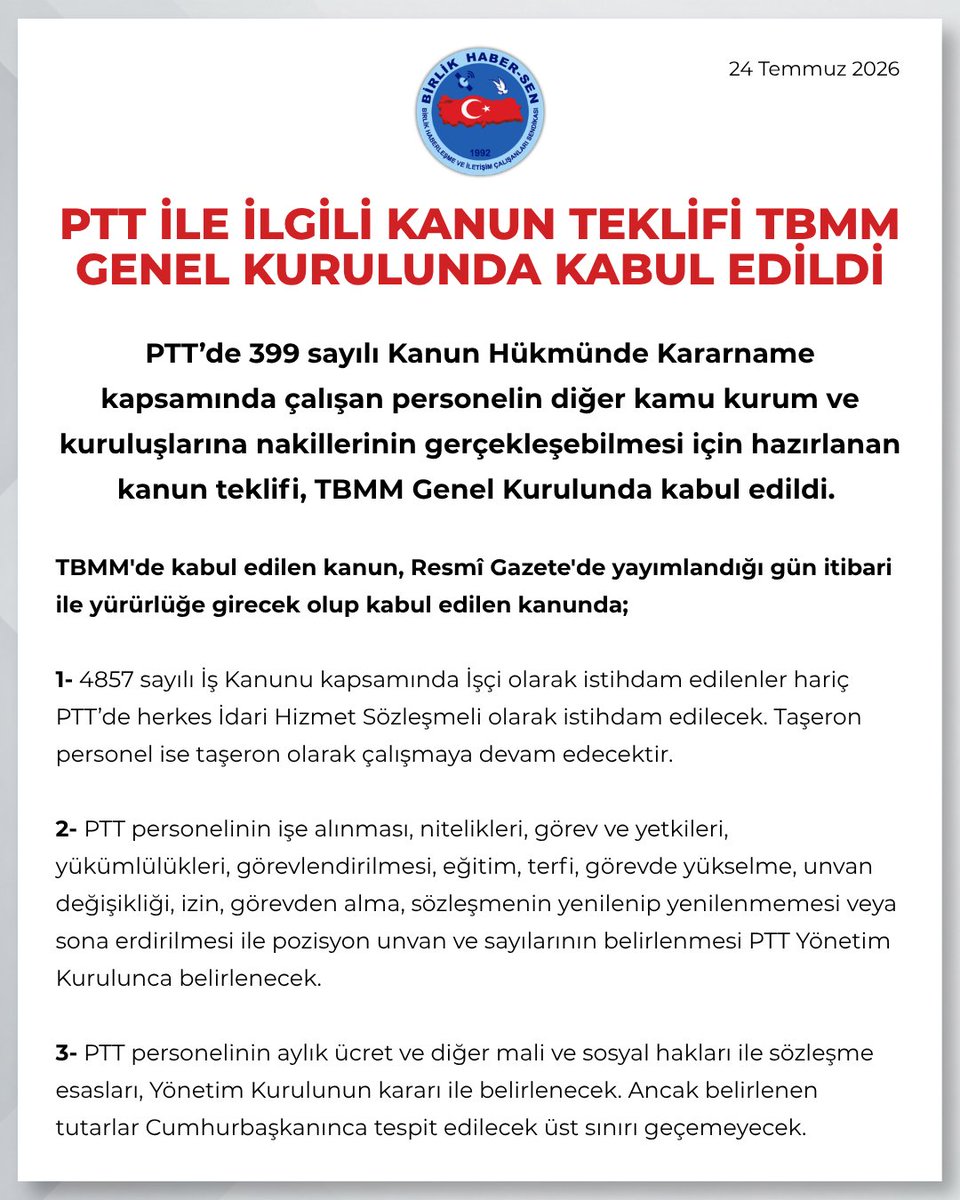 BirlikHaberSen's tweet photo. PTT İLE İLGİLİ KANUN TEKLİFİ TBMM GENEL KURULUNDA KABUL EDİLDİ.

PTT’de 399 sayılı Kanun Hükmünde Kararname kapsamında çalışan personelin diğer kamu kurum ve kuruluşlarına nakillerinin gerçekleşebilmesi için hazırlanan kanun teklifi, TBMM Genel Kurulunda kabul edildi. 

TBMM'de kabul edilen kanun, Resmî Gazete'de yayımlandığı gün itibari ile yürürlüğe girecek olup kabul edilen kanunda;

#pttihsyegüvence #pttihsyekadro #pttihsguvenceistiyor 

⤵️