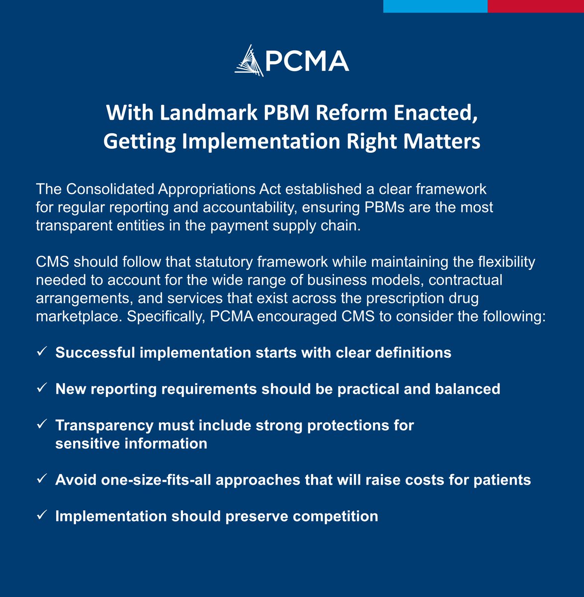 pcmanet's tweet photo. Congress enacted the most comprehensive federal PBM transparency and accountability reforms in history this year in the Consolidated Appropriations Act.

As PCMA's Alison LaPidus, Director, Policy & Regulatory Affairs, writes, now comes the equally important task of sorting out the details.

PBMs are committed to being constructive partners in @CMSGov's efforts. In comments submitted to CMS this week, PCMA outlined recommendations to help ensure the new law delivers meaningful transparency while avoiding unintended consequences that could increase costs, create administrative burdens, or disrupt access to prescription drugs for patients. 

🔗to full post in replies