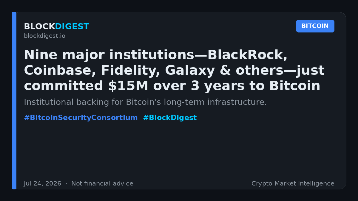 blockdigest_io's tweet photo. 🛡️ Nine major institutions—BlackRock, Coinbase, Fidelity, Galaxy & others—just committed $15M over 3 years to Bitcoin security research and post-quantum cryptography development.
Institutional backing for Bitcoin's long-term infrastructure.
#BitcoinSecurityConsortium #BlockDigest