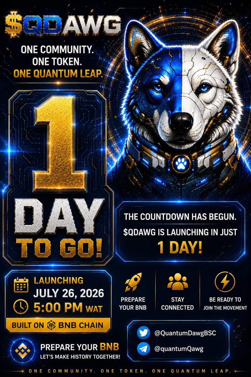 QuantumDawgBSC's tweet photo. ⏳ 1 DAY TO GO! 🐕⚛️🚀

The countdown is almost over.

Tomorrow, $QDAWG officially launches! 🔥

Months of vision, preparation and community building have brought us to this moment. Now, we stand just 24 HOURS away from the beginning of a new chapter.

📅 Sunday, 26th July 2026
⏰ 5:00 PM WAT
⛓️ BNB Chain

Get your BNB ready.
Stay connected to the official channels.
Beware of fake contract addresses.

🐕 ONE DAY. ONE COMMUNITY. ONE QDAWG.

Tomorrow, we paint the future together. 🎨🚀

#QDAWG #QuantumDawg #1DayToGo #BNBChain #CryptoLaunch #QDAWGLaunch