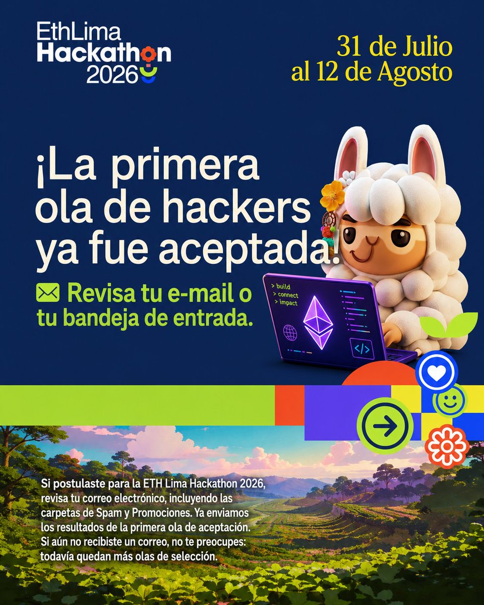 EthereumLima's tweet photo. 🚀 ¡La primera ola de hackers del ETH Lima Hackathon 2026 ya fue aceptada!
Si postulaste, revisa tu correo ahora mismo — incluyendo Spam y Promociones 📩
📅 31 de julio – 12 de agosto
🌐 https://t.co/3YPFpOIUpG
#ETHLima #Web3Latam #Arbitrum https://t.co/AhpwfyzK5D