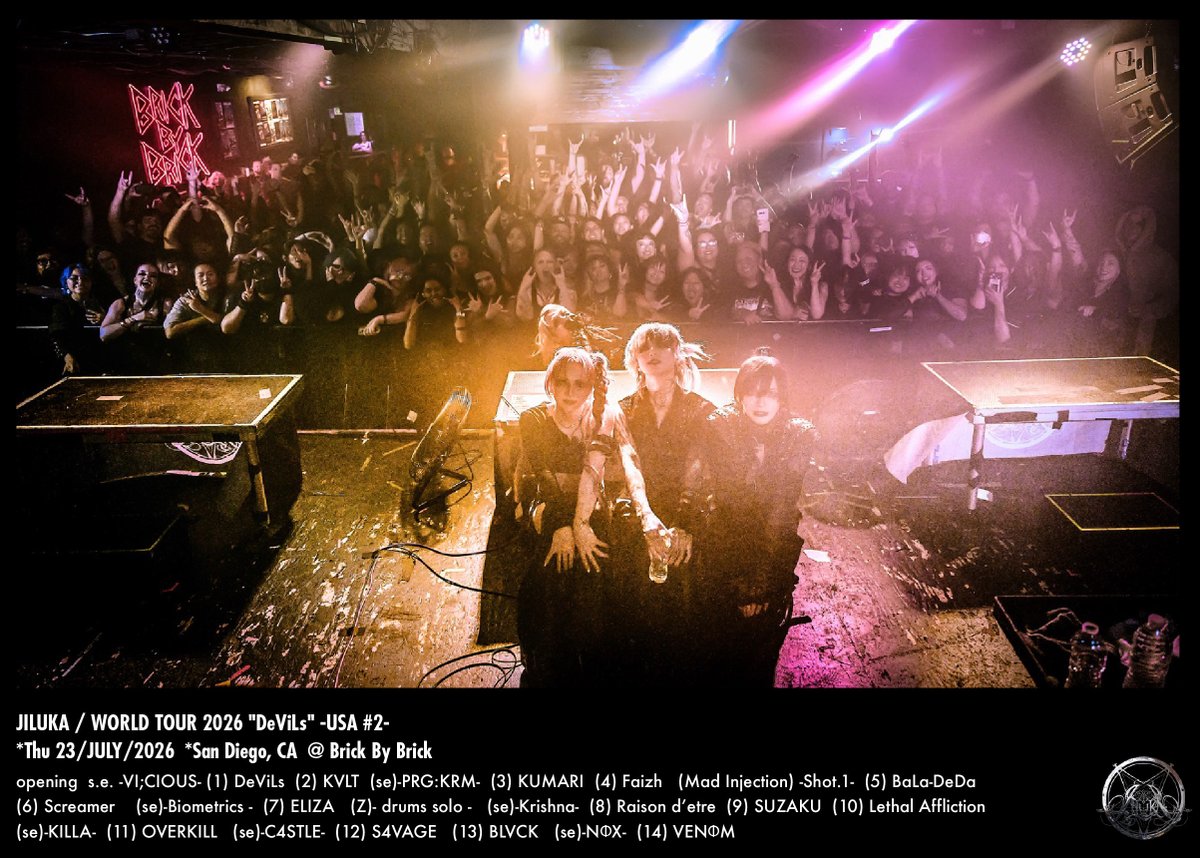 JILUKA_official's tweet photo. 【JILUKA LIVE #647】
WORLD TOUR 2026
"DeViLs" -USA#2- 
■thu 23/JULY/2026
■San Diego, CA
@ Brick By Brick

Thank you for coming!!

photo by
@shojivankuzumi https://t.co/JW2T1WGDzv