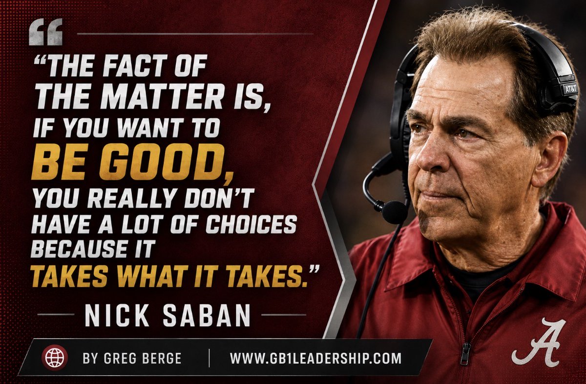 GregBerge's tweet photo. Greatness isn’t negotiable. 
It’s earned.

“The fact of the matter is, if you want to be good, you really don’t have a lot of choices because it takes what it takes.” 

– Nick Saban https://t.co/Wq0uidMFJH