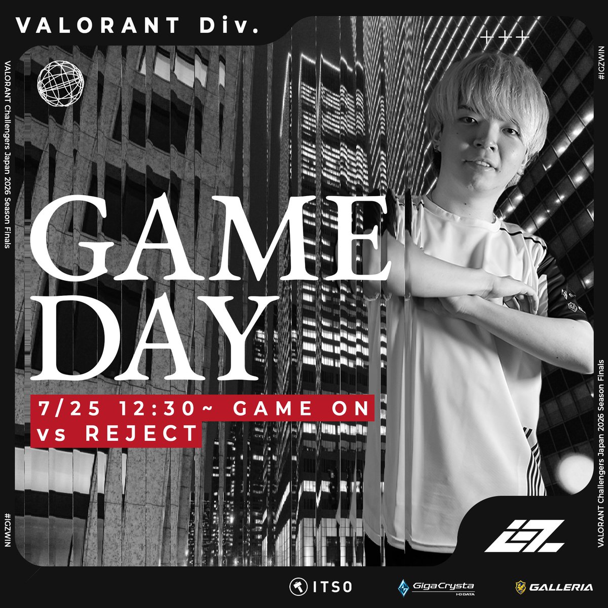 IGZIST_GG's tweet photo. 🏆#VALORANT Challengers Japan 2026 Split2
⚔️Season Finals

🗓7/25(日)
🕛12:30~
🆚REJECT

#IGZWIN #VALORANT #VCJ #ChallengersJP https://t.co/IT0i6WOyuj