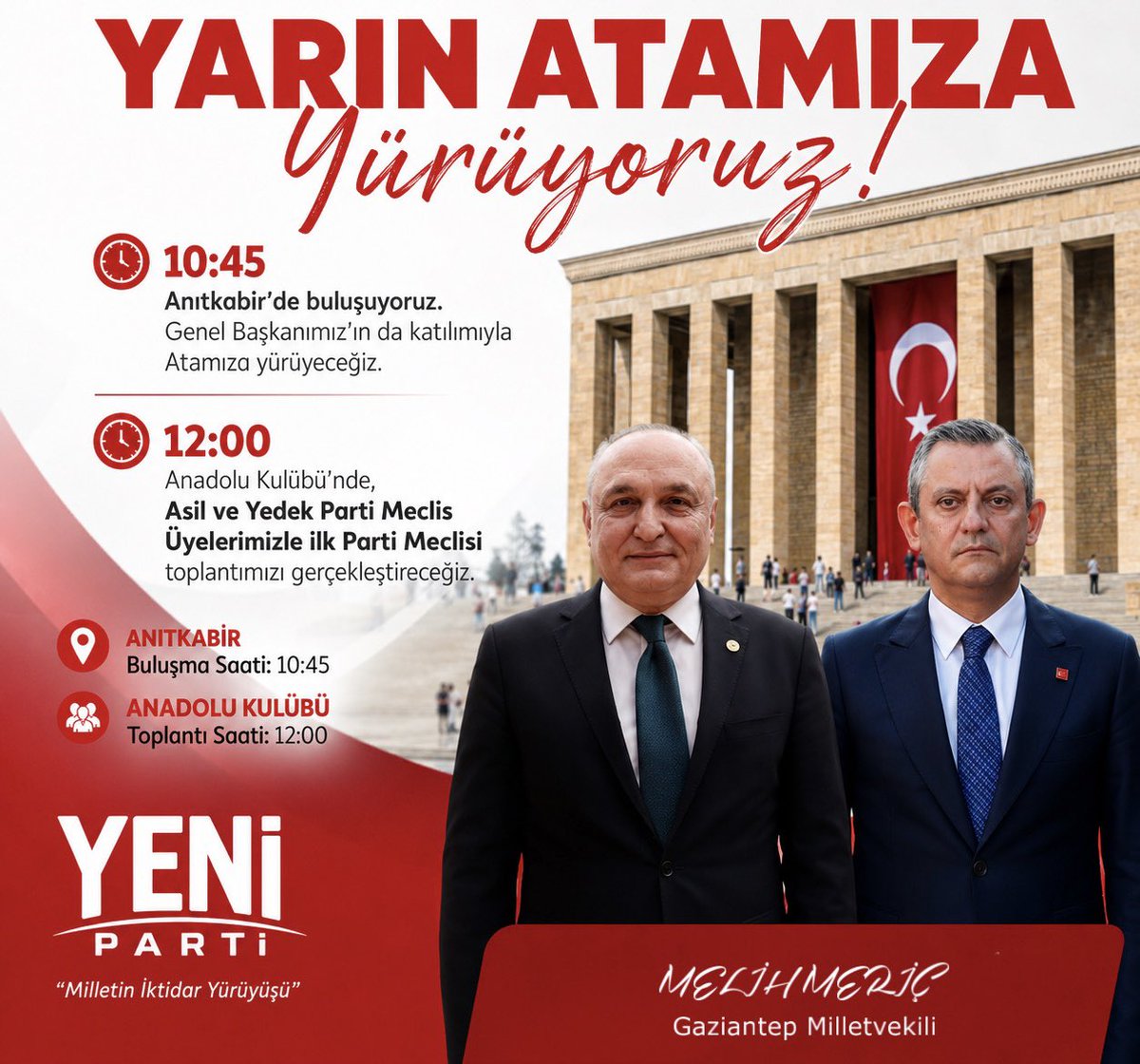 melih_meric's tweet photo. Genel Başkanımızın da katılımıyla yarın saat 10.45’te Anıtkabir’de buluşarak Cumhuriyetimizin kurucusu Gazi Mustafa Kemal Atatürk’ün huzuruna çıkacağız.

Ardından saat 12.00’de Anadolu Kulübü’nde, asil ve yedek Parti Meclisi üyelerimizle ilk Parti Meclisi toplantımızı gerçekleştirerek, milletimizin iktidar yürüyüşünün yol haritasını hep birlikte belirleyeceğiz.

Milletimiz için yeni bir başlangıcın, güçlü bir geleceğin ve iktidar hedefimizin ilk adımlarını kararlılıkla atıyoruz. #YeniParti