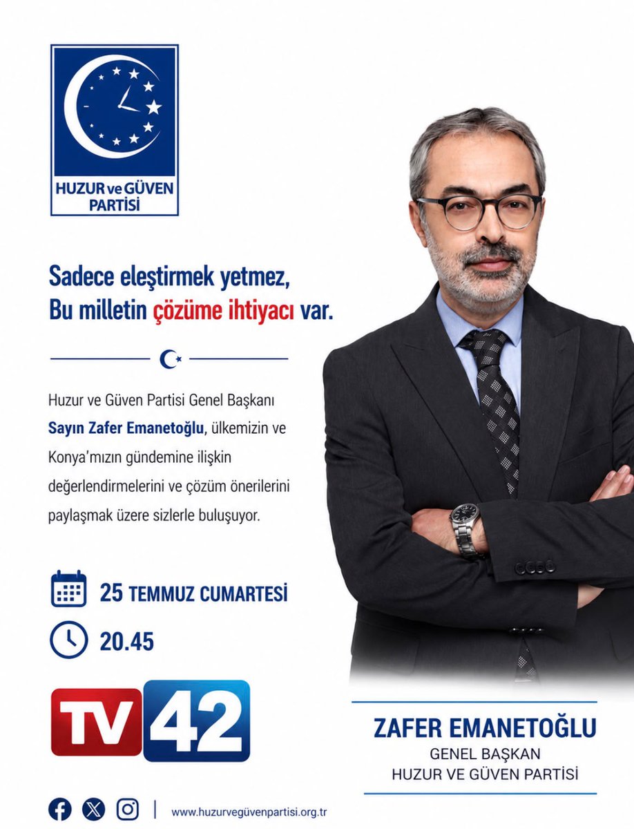hphuzur's tweet photo. Huzur ve Güven Partisi Genel Başkanı Sayın Zafer Emanetoğlu, ülkemizin ve Konya'mızın gündemine ilişkin değerlendirmelerini ve çözüm önerilerini paylaşmak üzere 25 Temmuz Cumartesi günü saat 20.45'te TV42 canlı yayınında olacak. https://t.co/WVVEYcyz3K
