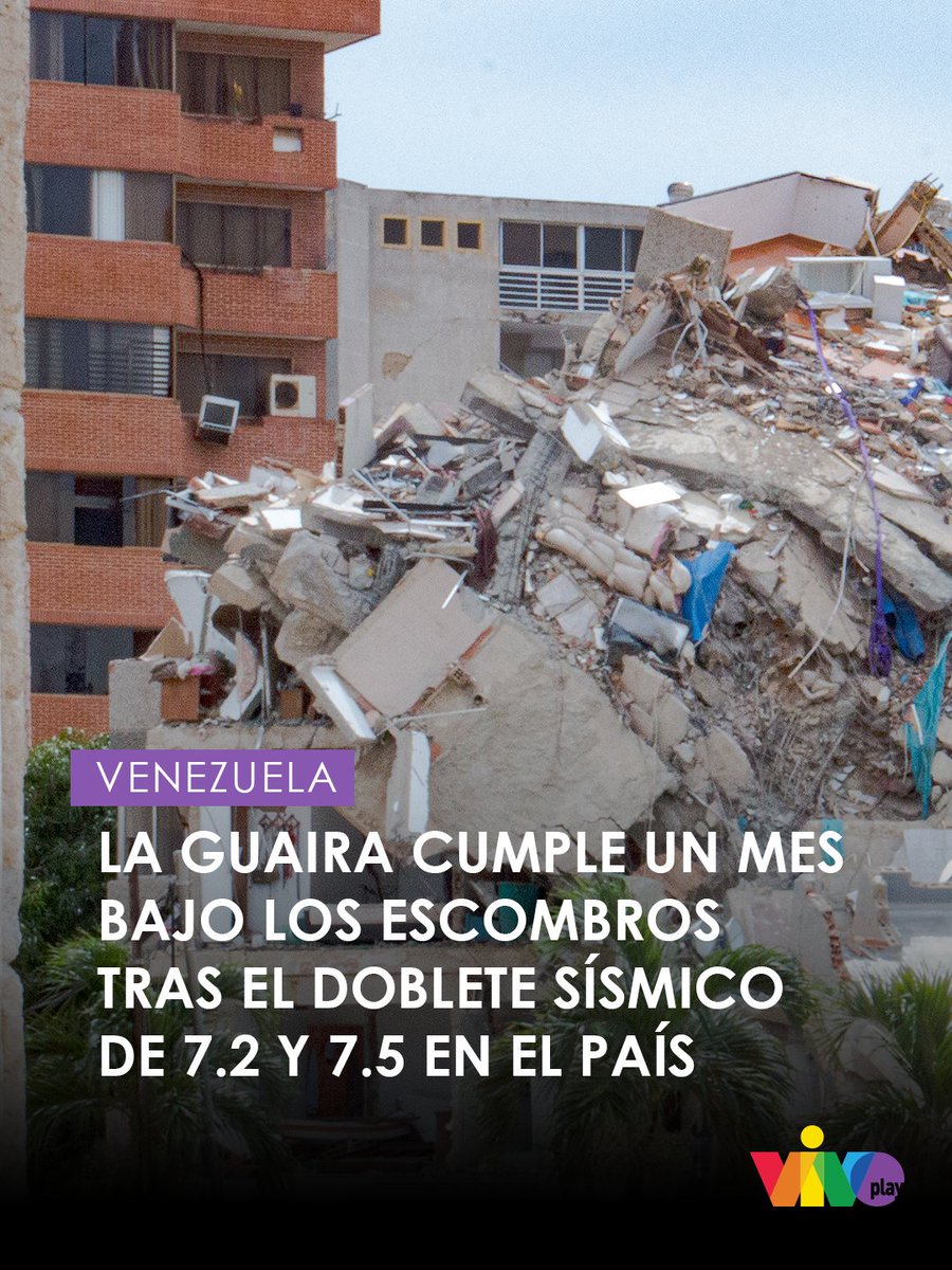 vivoplaynet's tweet photo. #24Jul | La Guaira cumple un mes bajo los escombros, tras el doblete sísmico de magnitud 7.2 y 7.5 que sacudió la zona centro-norte de nuestro país, dejando una huella profunda en todos los venezolanos.

#VIVOplay https://t.co/iyCR2YJxPK