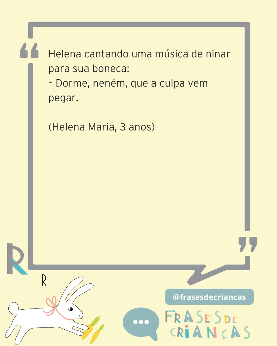 frases_criancas's tweet photo. Helena cantando uma música de ninar para sua boneca:
– Dorme, neném, que a culpa vem pegar.

(Helena Maria, 3 anos)

#frasesdecriancas #crianças #perolasinfantis #criançascriativas

--
Assine o canal . Veja o link na bio. https://t.co/QZkzKGYBl3