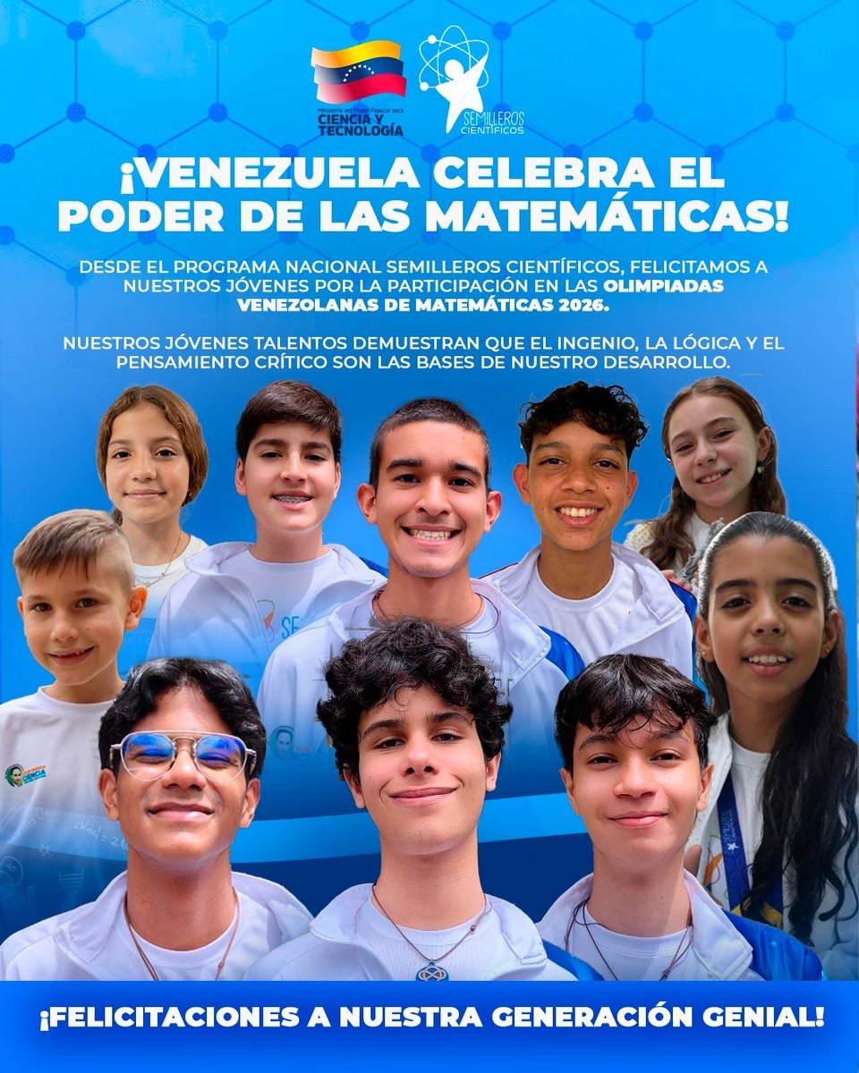 yvangil's tweet photo. El Gobierno Bolivariano de Venezuela celebra el esfuerzo,la dedicación y el talento de los jóvenes participantes del Programa Nacional Semilleros Científicos en las Olimpiadas Venezolanas de Matemáticas 2026, quienes demostraron disciplina y excelencia en esta importante competencia del conocimiento.

Felicitamos a Mateo por obtener la medalla de plata en las Olimpiadas Recreativas de Matemática, y a los jóvenes destacados en las Olimpiadas Juveniles de Matemáticas: Luis Enrique, César y Jesús, ganadores de oro; María Paula y Manuel Enrique, medallistas de plata; y José Leonardo y Leandro José, quienes alcanzaron bronce. 

Sus logros en ciencia y aprendizaje son motivo de orgullo para Venezuela.

#MentesIngeniosas