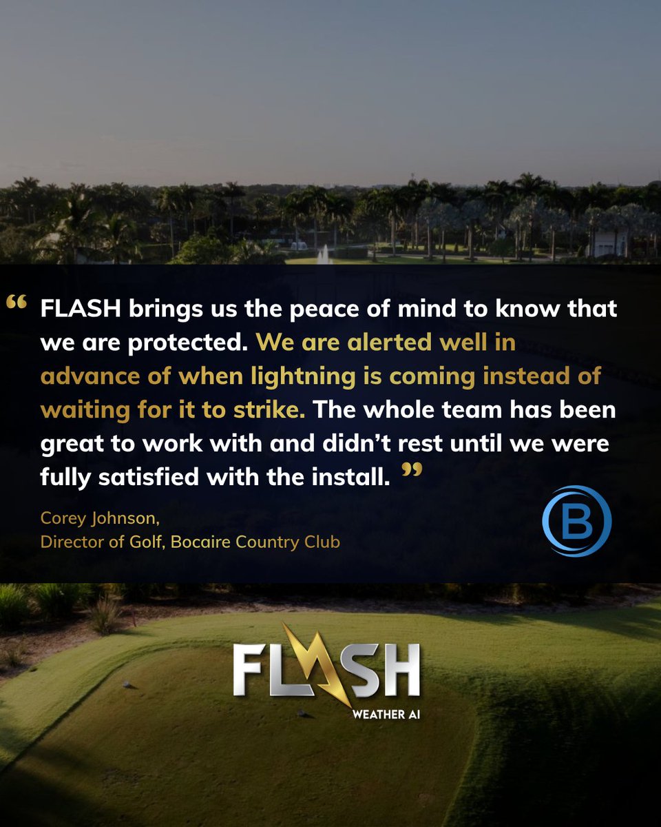 FLASHWeather_'s tweet photo. A huge shoutout and a big thanks to Corey Johnson, Director of Golf at Bocaire Country Club, for sharing how FLASH keeps his team ahead of the storm. We don't wait for lightning to strike. We see it coming, so your players and staff are off the course before it ever gets close. https://t.co/8N7xTJnCHn