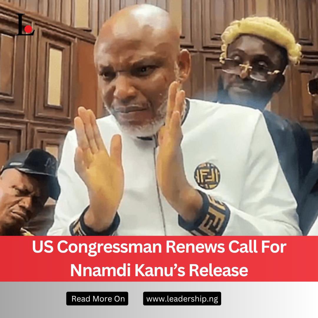 LeadershipNGA's tweet photo. A United States Congressman, John James, has renewed his call for the release of the detained leader of the proscribed Indigenous People of Biafra(IPOB), Nnamdi Kanu, linking the separatist leader’s continued incarceration to what he described as religious persecution against Christians in Nigeria.

Read more: https://t.co/jO7erEoEXc