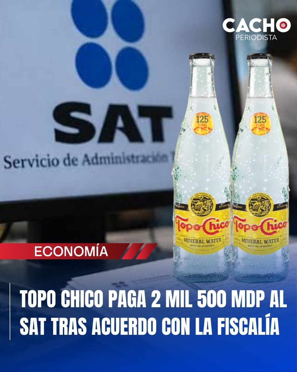 Cachoperiodista's tweet photo. TOPO CHICO PAGA AL SAT 💧💵

La marca de agua mineral pagó 2,594 millones de pesos al SAT tras un acuerdo reparatorio con la Fiscalía General de la República. 

Con este pago voluntario, la empresa propiedad de Coca-Cola regulariza su situación fiscal en beneficio del erario público.
