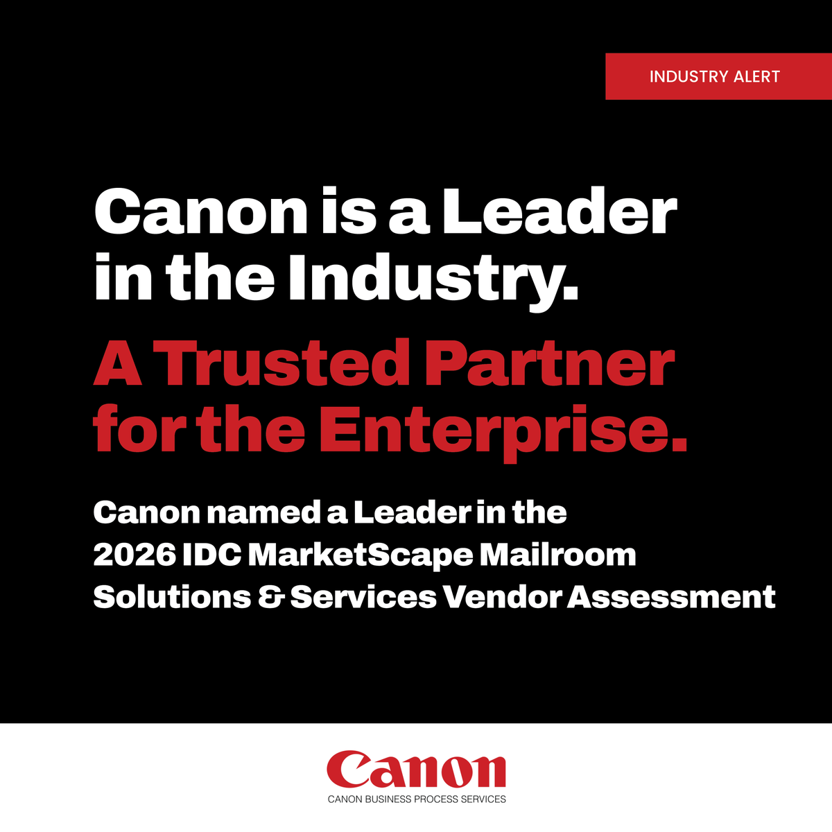 CanonBPO's tweet photo. Canon has been recognized as a worldwide Leader in the 2026 IDC MarketScape for Mailroom Solutions &amp; Services. This recognition places Canon among the Leaders in IDC’s worldwide assessment of 11 vendors and provides powerful independent validation: https://t.co/emWgRuIn7d
#IDC https://t.co/SIX7s2g7aM