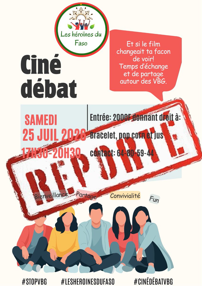 heroinesdufaso's tweet photo. [INFO] Notre ciné-débat du 25 juillet 2026 sur les #VBG est reporté. 

Nous voulons vous offrir les meilleures conditions possibles. 
La nouvelle date arrive très vite.

Merci pour votre compréhension. Ensemble, disons #StopVBG

#lesheroinesdufaso https://t.co/wxKqbu8mYn