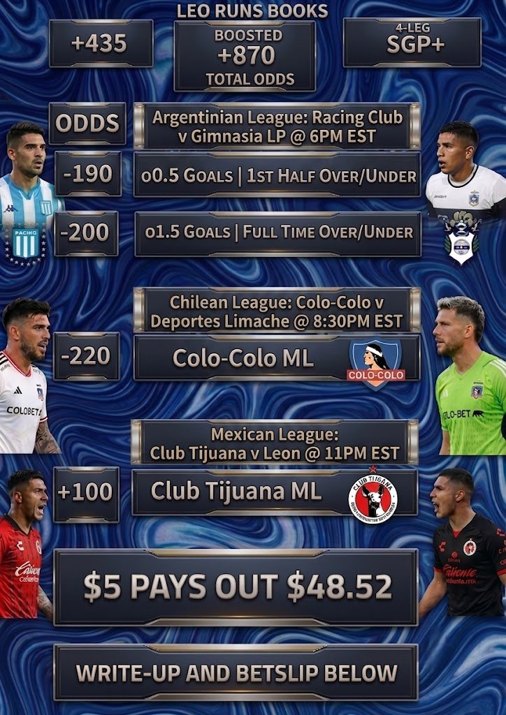 LeoRunsBooks's tweet photo. Alright, the +435 is ready, and we are locked and loaded at +870!🤩

0.5U on the following 4-Leg SGP+ 
⏹️o0.5 1H
⏹️o1.5 Total 
⏹️Colo-Colo ML 
⏹️Tijuana ML

21+ Gamble Responsibly 
❤️ = Tailing 
 Write up & Betslip Below⬇️