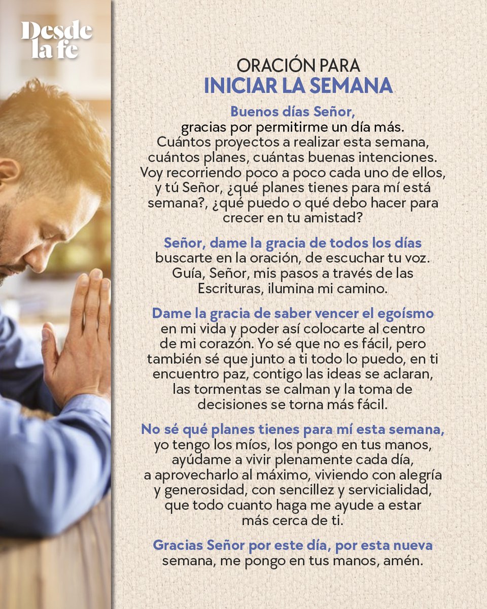 DesdeLaFeMx's tweet photo. Una nueva semana también es una nueva oportunidad para confiar en Dios. 🗓

🙏 Dedica unos minutos a esta oración. https://t.co/WjUO5A2Tmj

#Dios #Oración #Lunes #Semana https://t.co/kVeHgFZ6j5