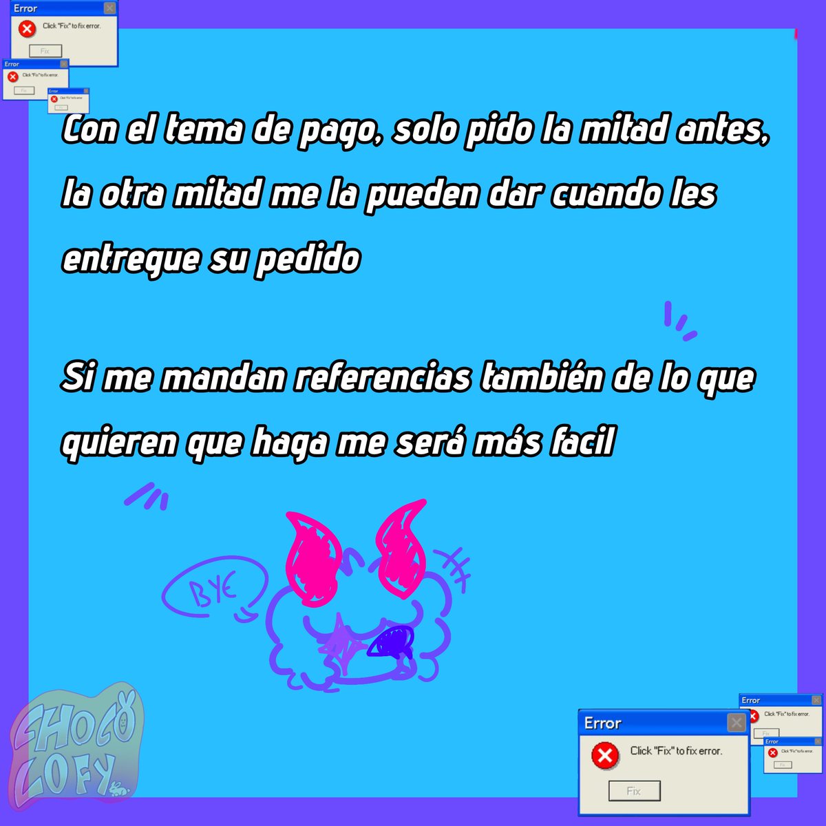 ChocoBunnys_20's tweet photo. (7/7)
Y esto sería todo, iré enviando el proceso dependiendo de que comisión sea, pueden contactarme aquí por DM o pedirme discord por el mismo, sin más que decir, byeee 👋💗 https://t.co/kRcZbDw3nh