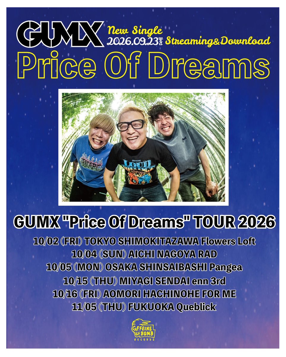 GUMXPUNK's tweet photo. 【TICKET INFO】

✅Price Of Dreams”Tour

📣只今よりチケット二次先行受付開始!!
▶︎https://t.co/4LvtNMPCLe
〈8.2(Sun)23:59まで〉

🎧New Single“Price Of Dreams”
🗓️2026.9.23(Wed)配信開始!!!

皆様よろしくお願いします🔥 https://t.co/DnRf1hH2Go