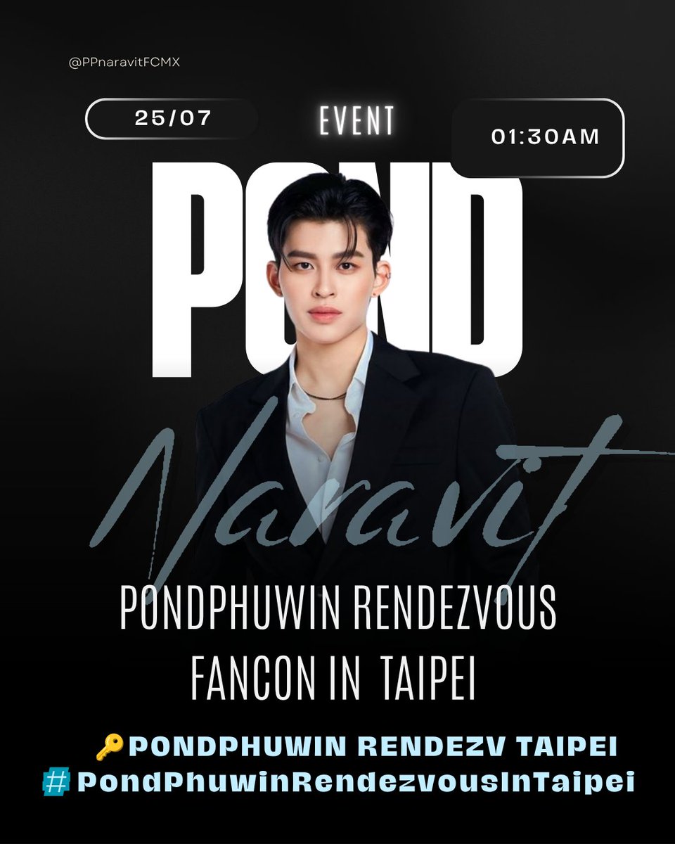 PPnaravitFCMX's tweet photo. #TrendSchedule | @ppnaravit 

💫🚂 PONDPHUWIN RENDEZVOUS FANCON IN  TAIPEI  🚂💫

🗓️ 25 JULIO 2026
⏰06:00PM🇹🇭|05:00AM🇲🇽
📍: Legacy TERA,Taipei

•Inicio de tendencia:
01:30AM🇲🇽

🔑PONDPHUWIN RENDEZV TAIPEI
#️⃣. .PondPhuwinRendezvousInTaipei

#ปอนด์ภูวินทร์
#ppnaravit #phuwintang https://t.co/bt9nbra7Bp