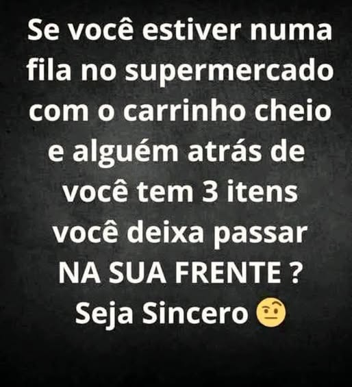 neideboaski's tweet photo. Não só deixo como ofereço para passar a minha frente.
Alguém mais? https://t.co/8ONnIdTCN0