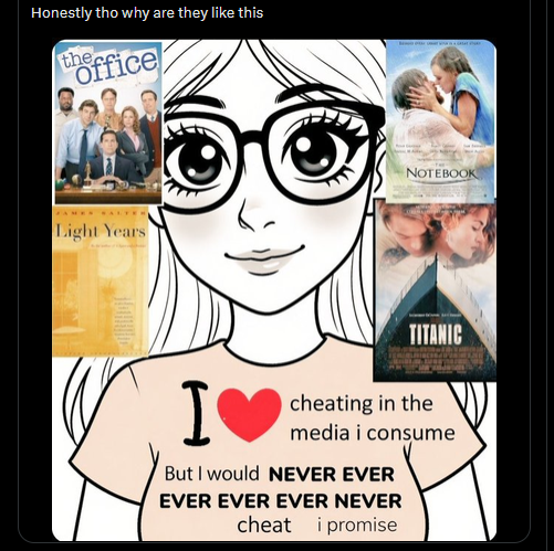 zxidtxt's tweet photo. worth analyzing how "cheating" makes a woman an irredeemable monster but there is no critique to the male characters doing way worse (guy in Notebook threating with suicide to coerse the girl into a date, Rose's fiance abusing her, etc), and how this goes deeper than fiction. https://t.co/TJQfWrq40H