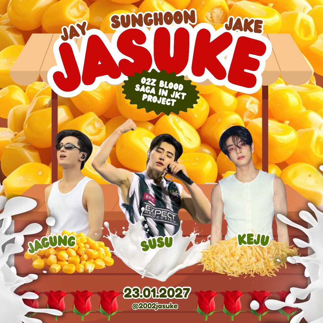 2002jasuke's tweet photo. JASUKE IS COMING TO JIS 🌽🥛🧀

🤸🏻‍♂️ JAKARTA 23.01.2027
tungguin gerobak abang yah cantik,,, 🌹🌹🌹😎

𝒄𝒐𝒎𝒊𝒏𝒈 𝒔𝒐𝒐𝒏
— blood saga in jakarta project by @2002jasuke 

#JASUKEINJAKARTA #2002JASUKE #BLOODSAGA_IN_JAKARTA https://t.co/BMRfmgS7Fc