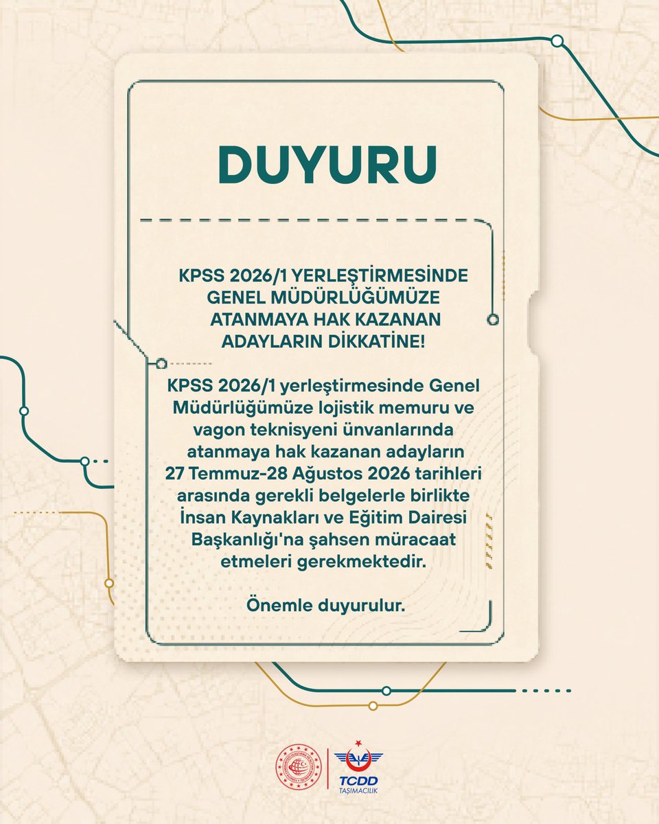 TCDDTasimacilik's tweet photo. KPSS 2026/1 yerleştirmesi sonuçlarına göre Genel Müdürlüğümüze atanmaya hak kazanan adayların dikkatine!

KPSS 2026/1 yerleştirmesinde Genel Müdürlüğümüze lojistik memuru ve vagon teknisyeni ünvanlarında atanmaya hak kazanan adayların 27 Temmuz-28 Ağustos 2026 tarihleri arasında istenen belgelerle birlikte TCDD Taşımacılık AŞ Genel Müdürlüğü İnsan Kaynakları ve Eğitim Dairesi Başkanlığı'na şahsen müracaat etmeleri gerekmektedir. 

İstenen belgeler ve başvuru şartlarıyla ilgili detaylı bilgilere👇
https://t.co/QY6oA483o6 adresinden ulaşabilirsiniz.