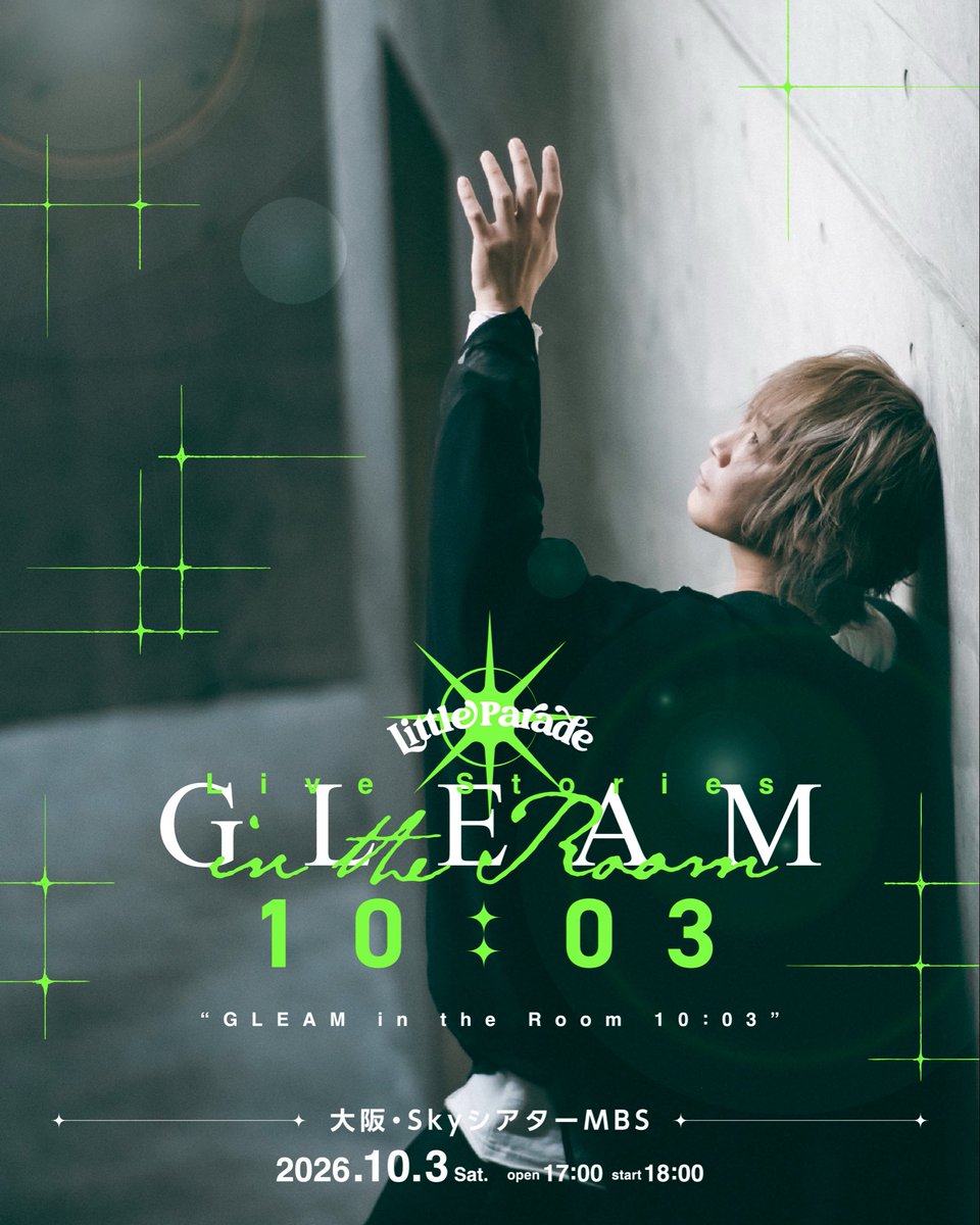 LittleParade_JP's tweet photo. 〖ワンマン開催決定〗

┄                                         ┄

  Little Parade Live Stories
“GLEAM in the Room 10:03”

┄                                         ┄

🗓️10/3(土) 開場17:00/開演18:00
📍大阪・SkyシアターMBS
🎫FC先行 〜7/31(金)23:59まで
🔗https://t.co/ATQZoxl0Es https://t.co/2gGB6gE2rA
