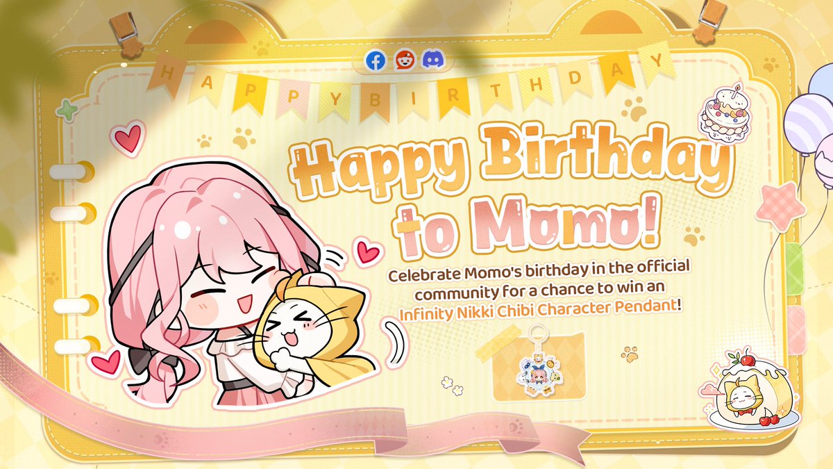 InfinityNikkiEN's tweet photo. Today calls for a celebration!
Momo's birthday is finally here! 🎂
He's brought us so much laughter and stayed with us through so many adventures. Now, let's fill the community with birthday wishes just for him! 🎉

Join the official community and celebrate Momo's birthday with us for a chance to win an Infinity Nikki Chibi Character Pendant!

Official Community:
Discord: https://t.co/i4EfxYUp6f
Reddit: https://t.co/UR9NZYpZZX
Facebook Group: https://t.co/rabLOeX3ac

——
➤ Infinity Nikki Version 2.8 Golden Dust is now live worldwide!
➤ Download Now: https://t.co/soaPebzlY9
#InfinityNikki
#GoldenDust
#GoldenCity
