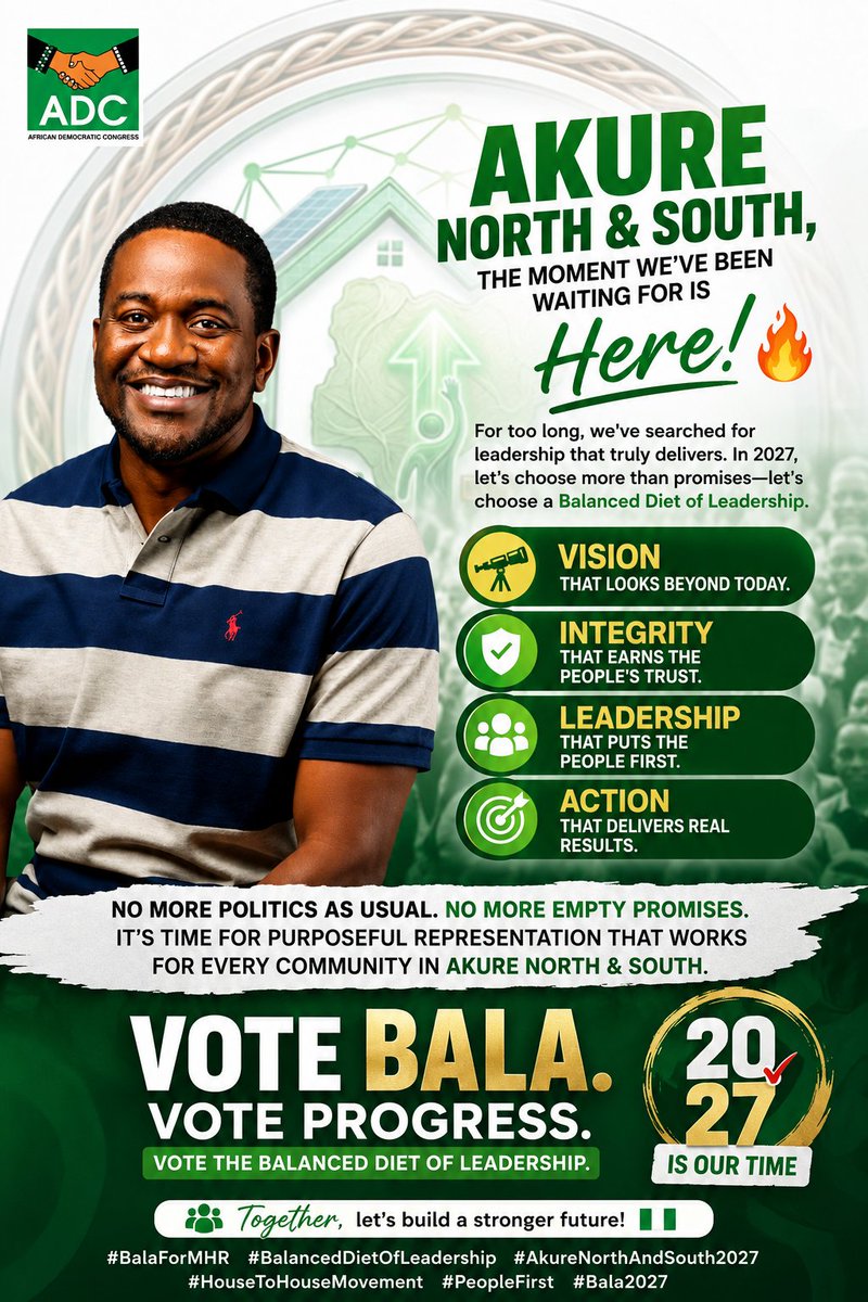 HouseToHouse19's tweet photo. *Akure North &amp; South deserves more than promises—we deserve results. 🔥* 

Hon. Balarabe Abiodun Akinwunmi (BALA) is bringing the Balanced Diet of Leadership:
✅ Vision
✅ Integrity
✅ People-first representation

2027 is the time to get it right.

#BalaForMHR #BalancedDiet https://t.co/zJFJbjg0qq