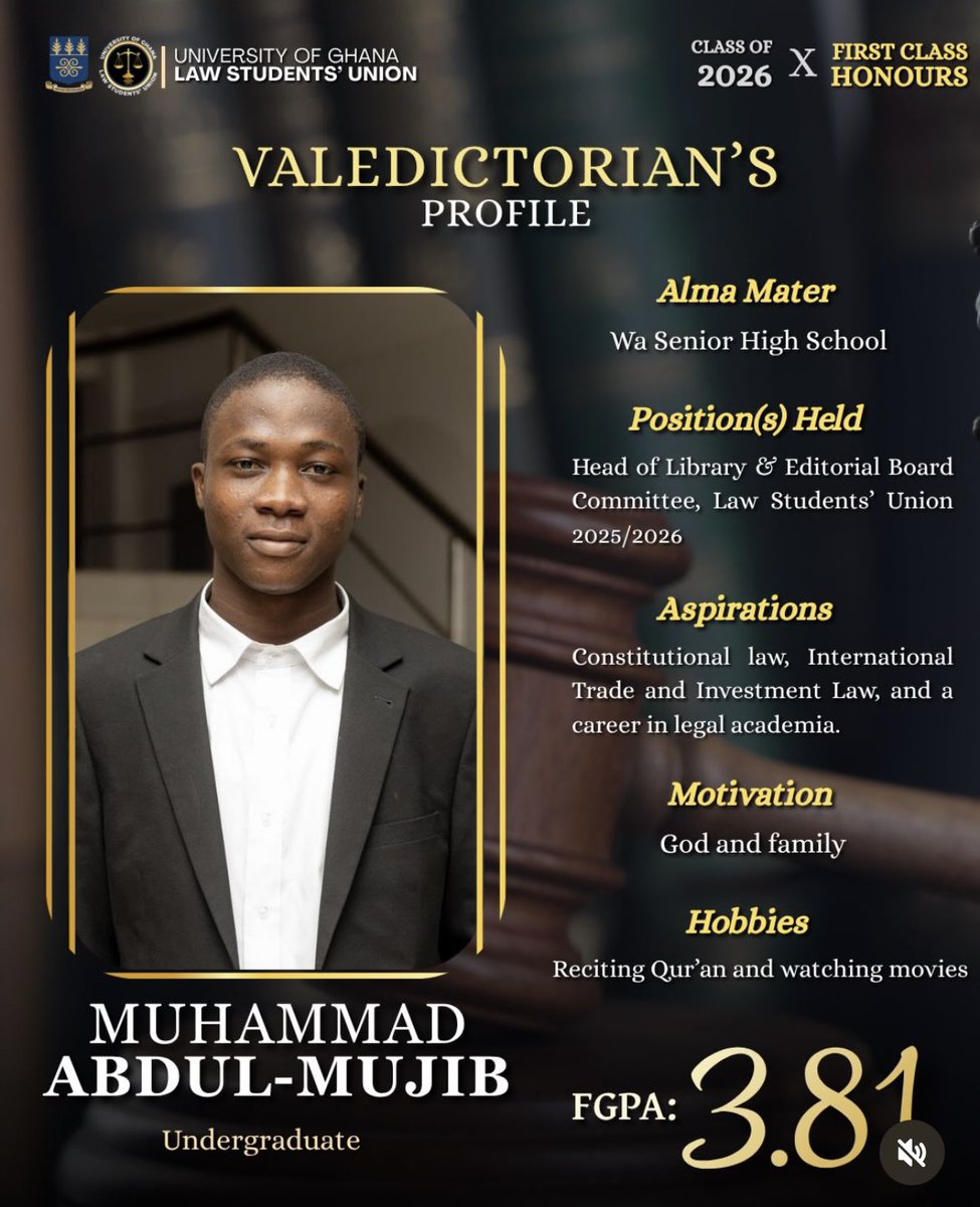 Voice_of_Legon's tweet photo. 📍📍UG GRADUATION📍📍

Graduating with an FGPA of 3.81, Mr. Muhammad Abdul-Mujib has been named the valedictorian of the University of Ghana School of Law Class of 2026.

He attended Wa SHS and is the only male among the 11 first-class graduates from the School of Law. https://t.co/3WvPiECatQ