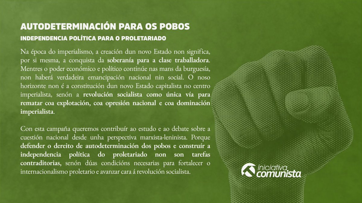 IC_Galiza's tweet photo. Con esta campaña queremos contribuír ao debate sobre a cuestión nacional desde o marxismo-leninismo. 

Defender o dereito de autodeterminación dos pobos e construír a independencia política do proletariado son 2 condicións necesarias para fortalecer o internacionalismo proletario https://t.co/iab9m5L7Dg