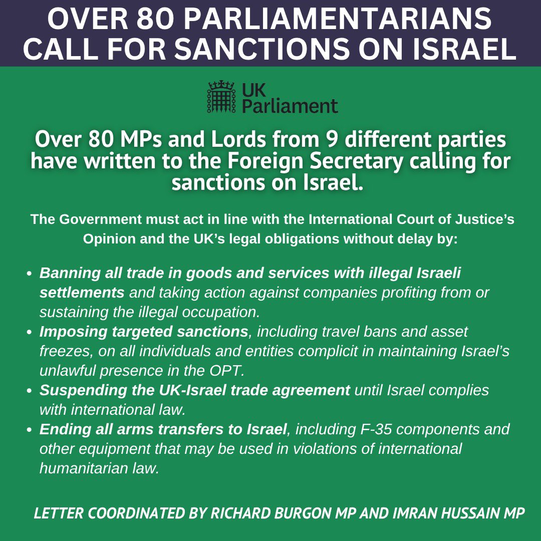 RichardBurgon's tweet photo. I recently organised a letter with my colleague @Imran_HussainMP, signed by over 80 MPs and Lords from 9 parties, calling for widespread sanctions on Israel, including:

▪️Sanctions on Israel's economy

▪️A ban on trade with illegal Israeli settlements

▪️A full arms embargo https://t.co/prLT3tKN0b