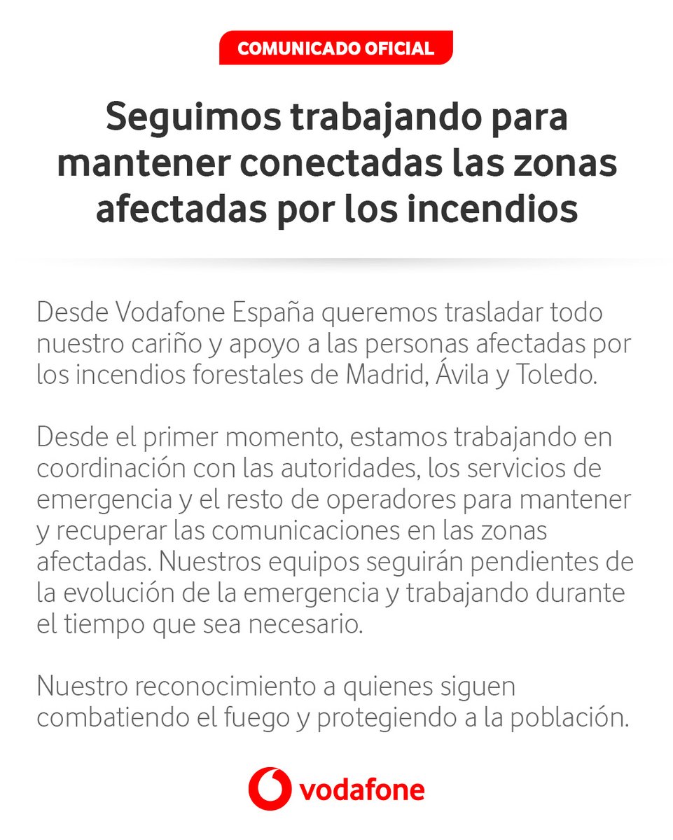vodafone_es's tweet photo. 🔴 Todo nuestro cariño y apoyo a las personas afectadas por los incendios de Madrid, Toledo y Ávila.⁣
⁣
Desde Vodafone España seguimos trabajando junto a las autoridades, los servicios de emergencia y el resto de operadores para contribuir a mantener las comunicaciones.

Seguiremos presentes en las zonas afectadas durante el tiempo que sea necesario.