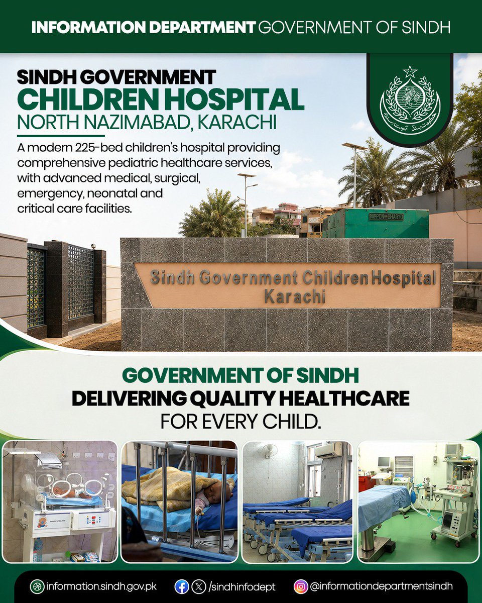 sindhinfodepart's tweet photo. Sindh Government Children Hospital, North Nazimabad, Karachi, is a modern 225-bed healthcare facility providing comprehensive pediatric healthcare services with advanced medical, surgical, emergency, neonatal, and critical care facilities. The hospital is dedicated to delivering specialized and quality healthcare services for children through advanced medical facilities and expert care.

Government of Sindh is committed to delivering quality healthcare for every child by strengthening healthcare infrastructure and ensuring accessible, reliable, and advanced medical services across the province.