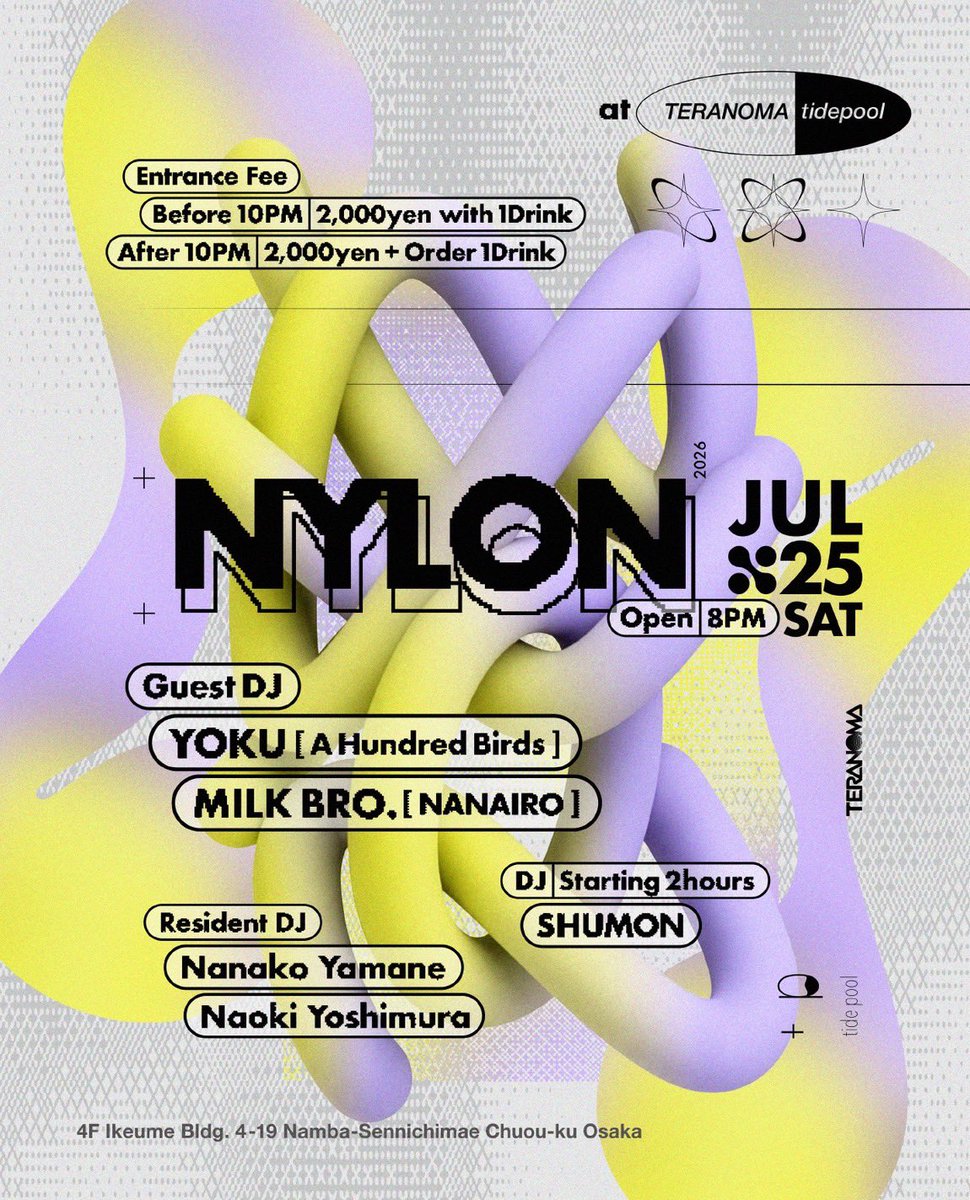 TERANOMA_MISONO's tweet photo. 〓NYLON
〓0725SAT / Op_8PM
〓Vn_TRNMtp.

7/25(土)、今夜はNanako Yamaneと東京のNaoki Yoshimura による、4月に東京の "渋谷花魁" にて初回開催したパーティー『NYLON』。
２回目となる大阪での今回は、ゲストにA Hundred Birds の YOKU と、MILK BRO.を迎えての開催。
https://t.co/t6z6ijyymg https://t.co/C8HQHiXgCp