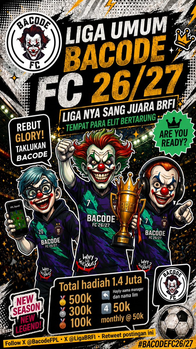 BacodeFPL's tweet photo. 🤡 LIGA UMUM BACODE FC  26/27 🤡

⚠️ Flyer sengaja typo biar pada baca caption ⚠️

Syarat Wajib :
-Follow X @BacodeFPL dan @LigaBRFI
-Retweet  
-Reply nama manajer dan tim
-Isi form : https://t.co/lSp41R1dVO
(Kode setelah isi form)

🎁Hadiah 1,45 Juta 

@FPL_sieltam
@pisangij01 https://t.co/uyE88KQXct